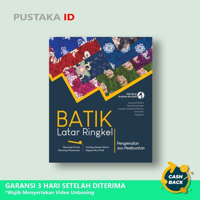 

Buku Batik Latar Ringkel genalan dan Pembuatan - Teknologi Proses
