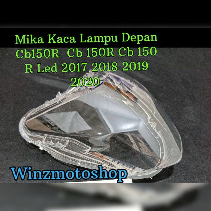 MIKA KACA LAMPU DEPAN CB 150R CB 150 R LED 2017 2018 2019 2020