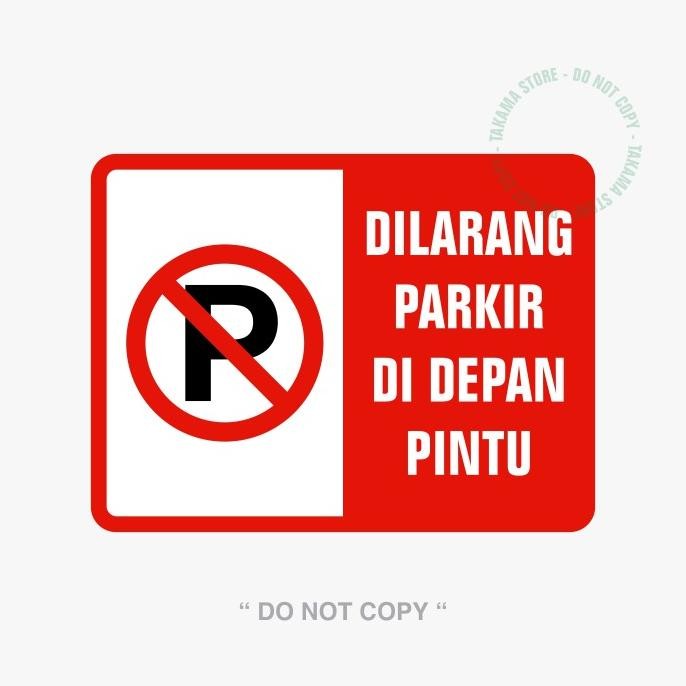

HARGA DISC - RAMBU DILARANG PARKIR DI DEPAN PINTU 30 x 40 cm PLAT ALUMUNIUM