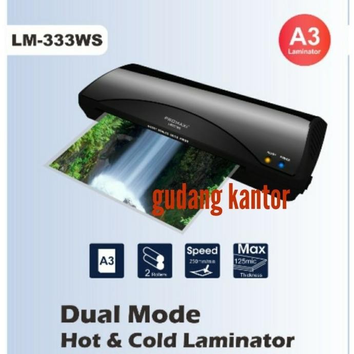 

TERSEDIA MESIN LAMINATING PROMAXI LM-333WS SIZE A3 LAMINATOR HOT & COLD 333 WS