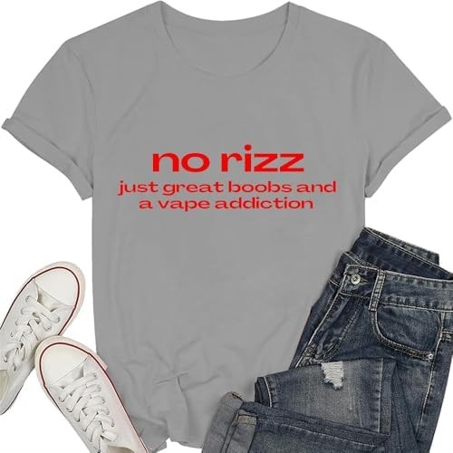 No Rizz Just Great Boobs and A Vape Addiction Shirt |EZIcx2yY|