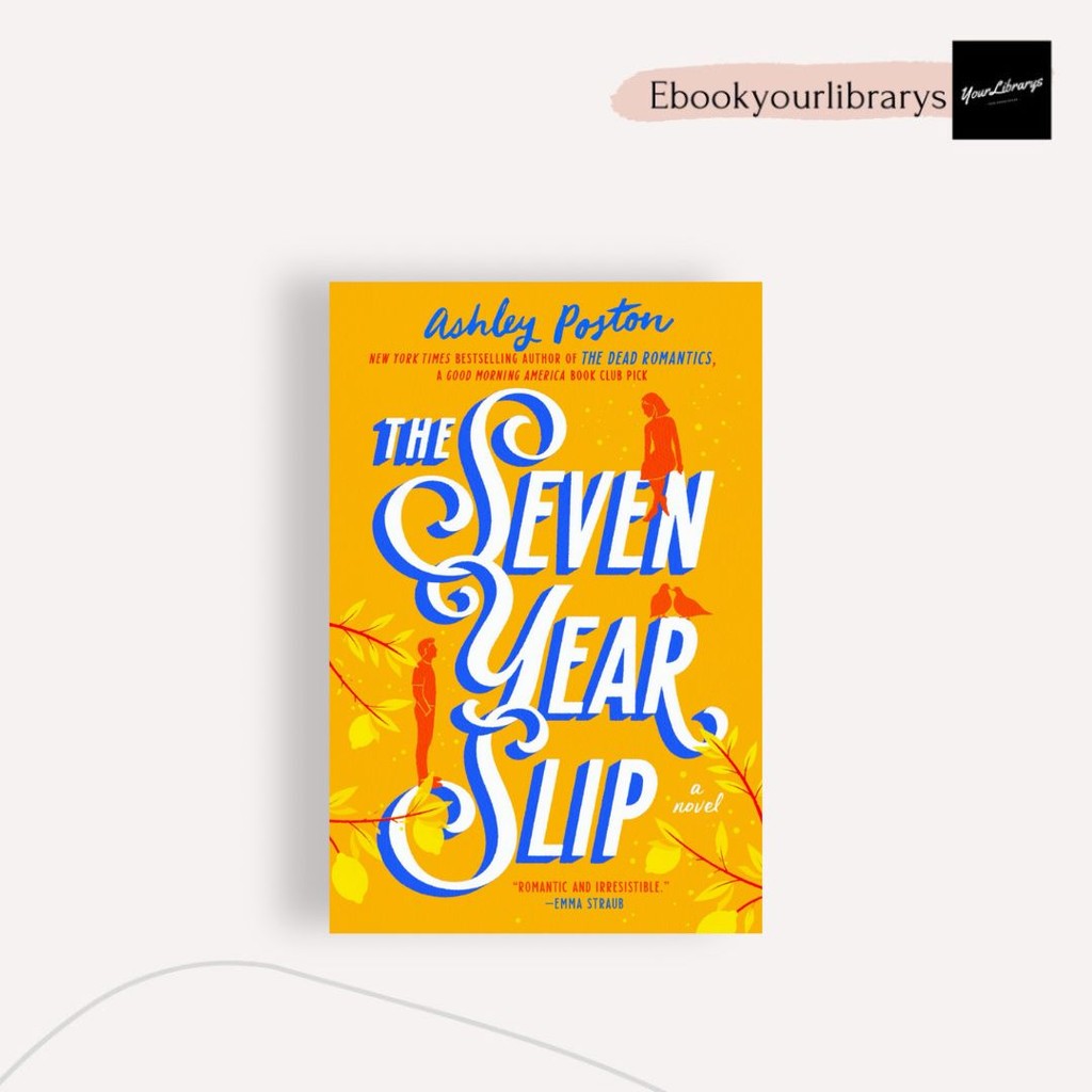 The Seven Year Slip - Ashley Poston