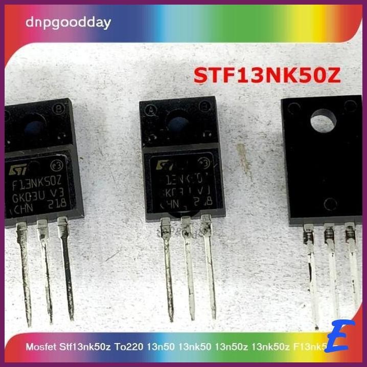 | DPD | MOSFET STF13NK50Z TO220 13N50 13NK50 13N50Z 13NK50Z F13NK50Z