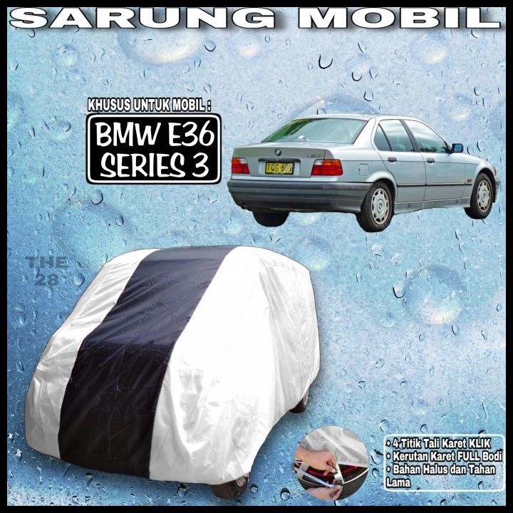 TERMURAH SARUNG MOBIL BMW E36 SERIES 3 SILVER HITAM TENGAH BODY COVER BMW E36 