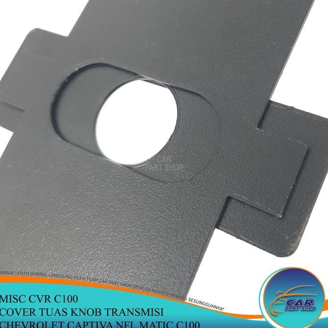 COVER TUAS KNOB TRANSMISI CHEVROLET CAPTIVA NFL MATIC C100