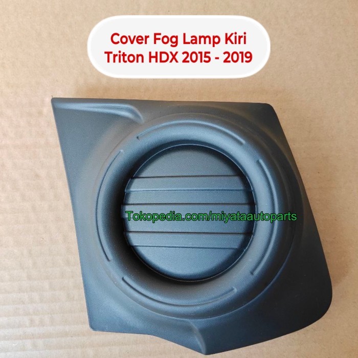 Cover Fog Lamp Triton HDX 2015 2016 2017 2018 2019