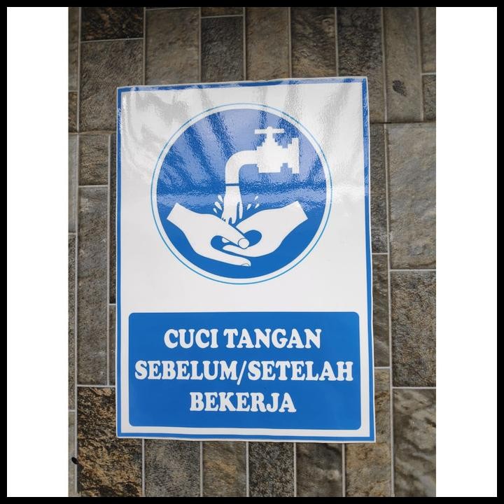 

TERMURAH STIKER SAFETY CUCI TANGAN SEBELUM SESUDAH BEKERJA HIMBAUAN SIGN K3 !!!!!!