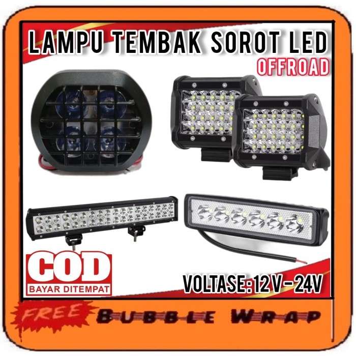 LAMPU TEMBAK SOROT LED OFF ROAD MOBIL 12 V - 24 V