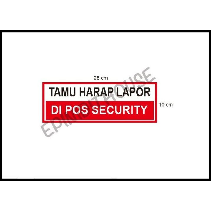 

BEST DEAL STIKER VINYL TAMU HARAP LAPOR POS SECURITY PABRIK KANTOR KOMPLEK RUMAH !!