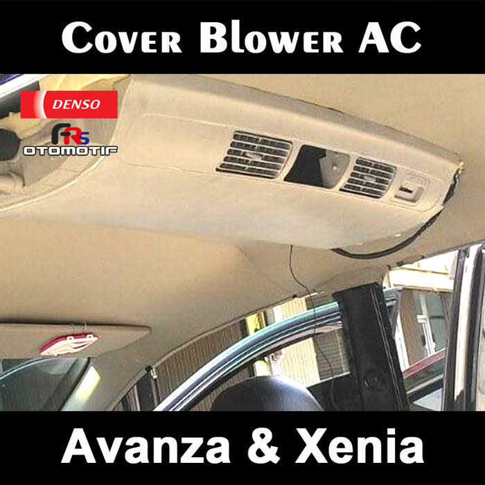 Berkualitas Cover Casing Blower Ac Belakang Avanza Xenia Set Kisi