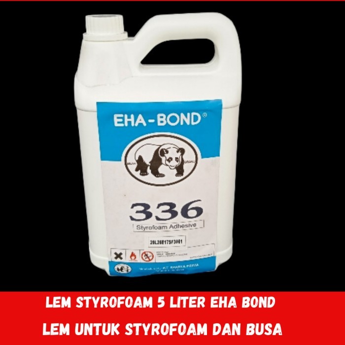 

TERBARU - LEM STYROFOAM UKURAN 5 LITER EHA BOND