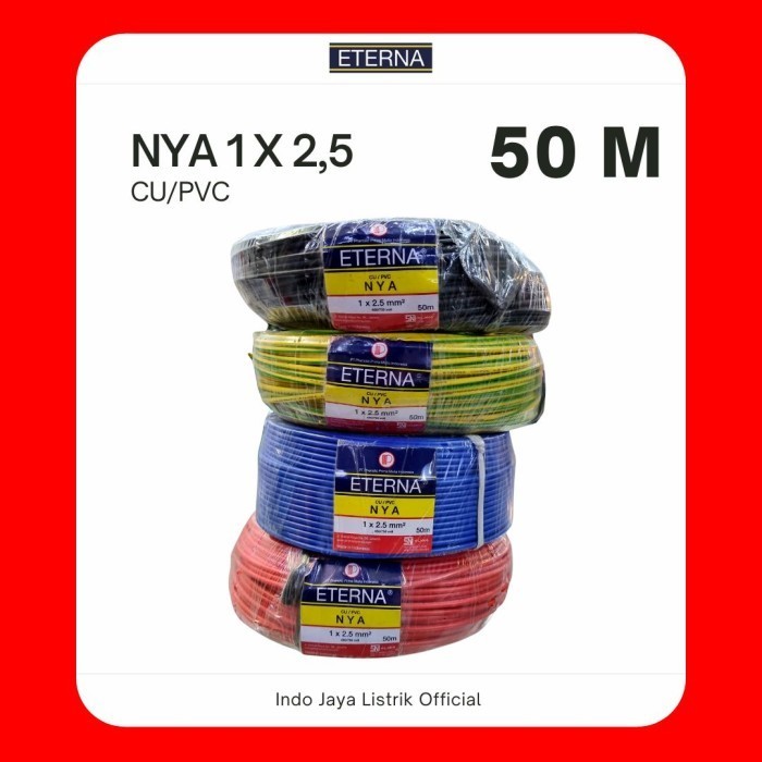 PRODUK TERBATAS KABEL NYA 2,5MM ETERNA 2.5MM 1 X 2,5MM 50M 50 METER SNI