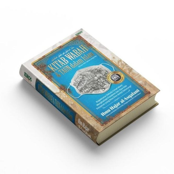 

Kitab Wabah dan Taun dalam Islam Karya Ibnu Hajar Al-Asqalani Penerbit Turos
