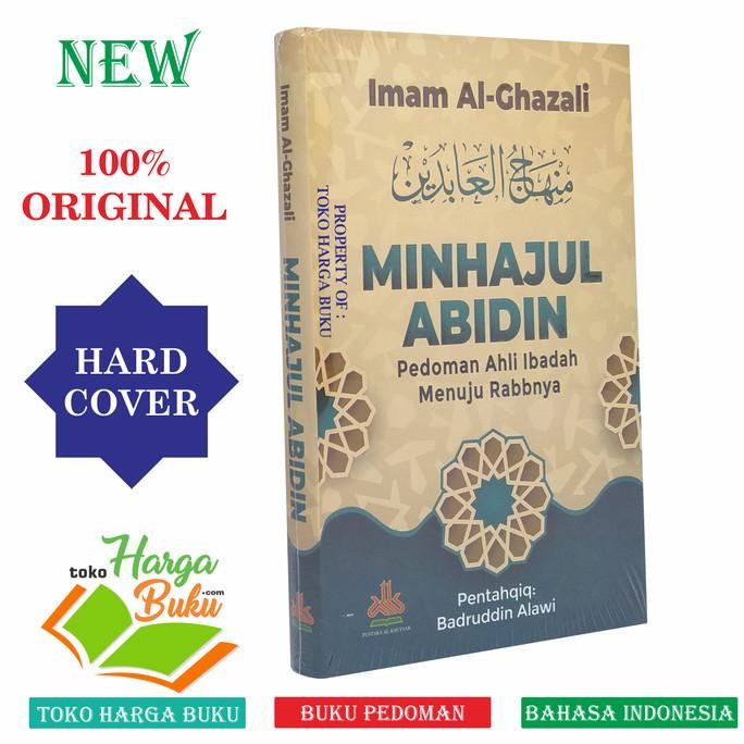 

Minhajul Abidin - Pedoman Ahli Ibadah Menuju Rabbnya Pustaka AlKautsar