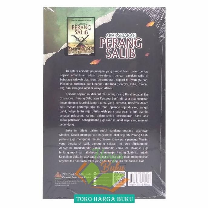 

Akar Sejarah Perang Salib Karya Ali Muhammad Ash Shallabi Al-Kautsar