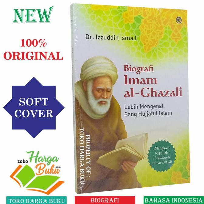 

Biografi Imam Al-Ghazali Lebih Mengenal Sang Hujjatul Islam QAF