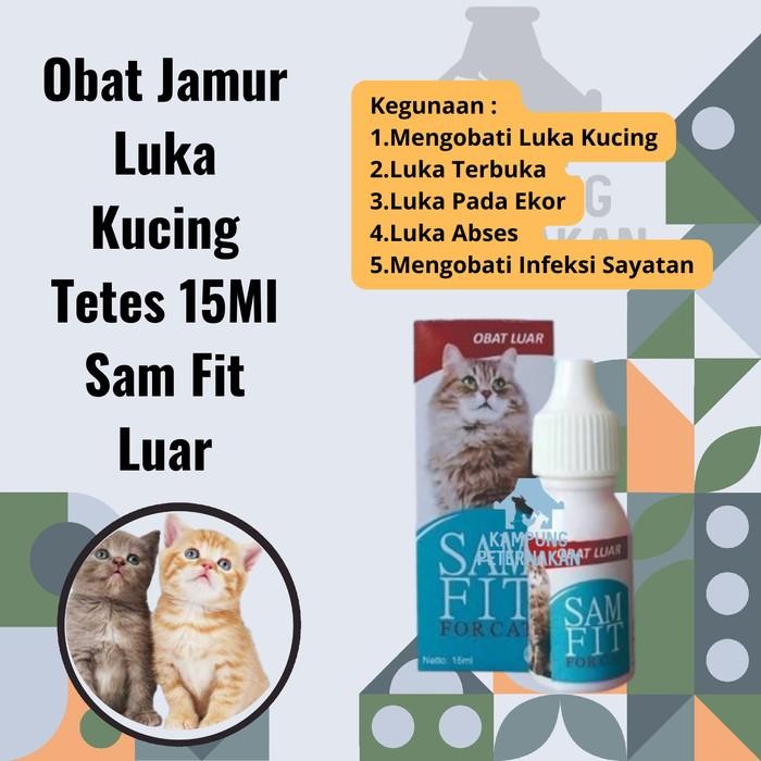 Samfit Obat Luar Kucing Jamur Luka Kucing Tetes 15Ml