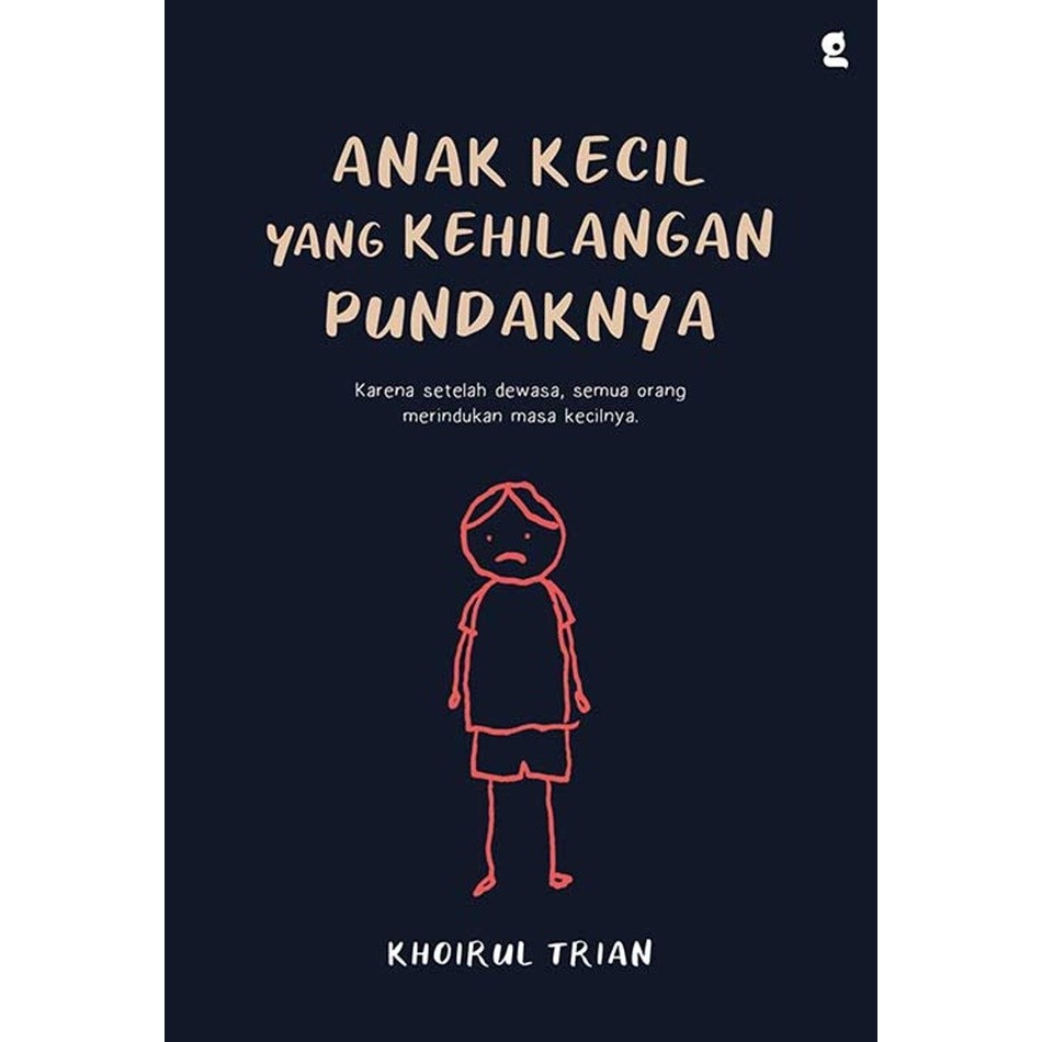 

Gramedia Buku Anak Kecil Yang Kehilangan Pundaknya (Khoirul Trian)