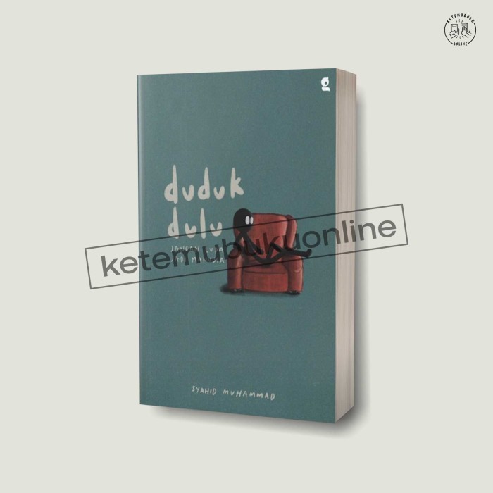 

Buku Duduk Dulu, Jangan Lupa Jadi Manusia