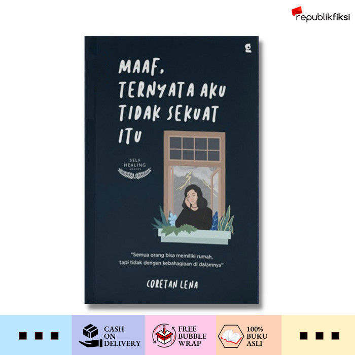 

Buku Maaf, Ternyata Aku Tidak Sekuat Itu - Lena Septi A - Gradien