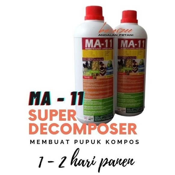 Ma-11 Super Decomposer Berbasis Bakteri Alfaafa. Membuat Pupuk Kompos Best Quality