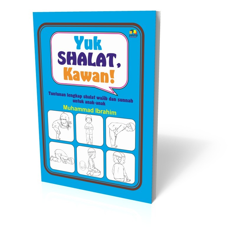 

Yuk Shalat Kawan - Muhammad Ibrahim