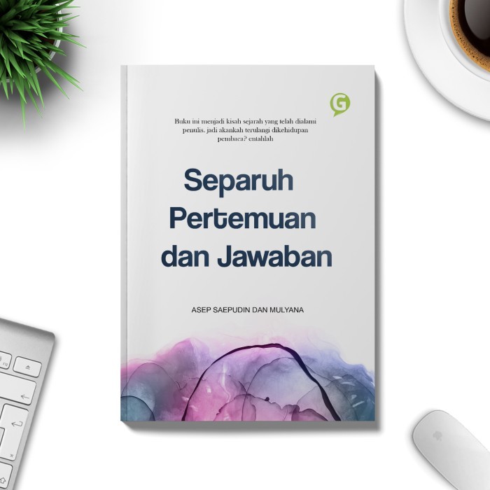 

Buku Separuh Pertemuan Dan Jawaban Guepedia