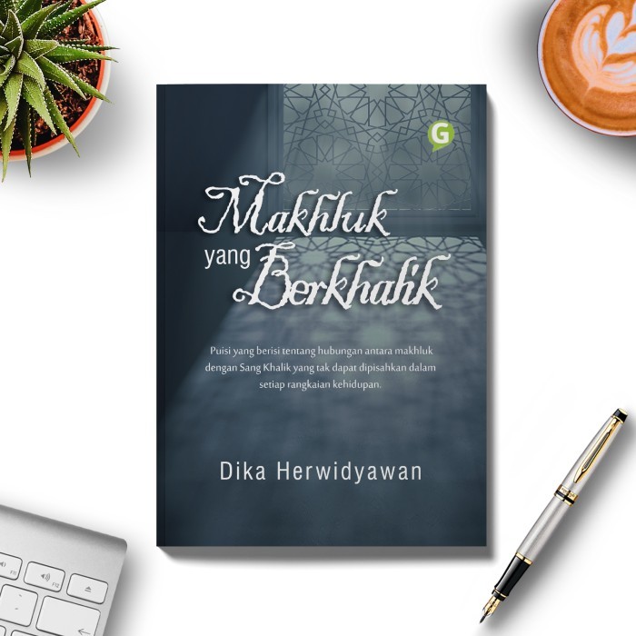 

Buku Kumpulan Puisi Makhluk Yang Berkhalik Guepedia