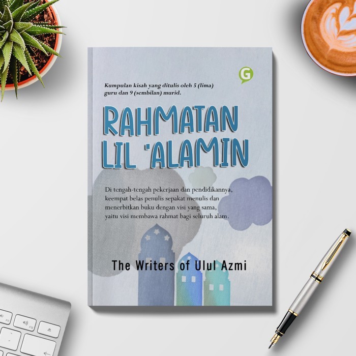 

Buku Kumpulan Cerpen Rahmatan Lil 'Alamin Guepedia