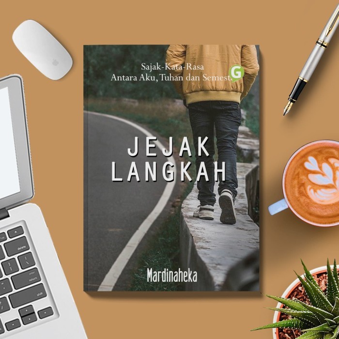 

Jejak Langkah (Sajak-Kata-Rasa Antara Aku, Tuhan Dan Semesta)