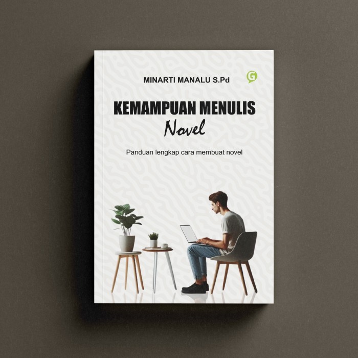 

Buku Sastra Kemampuan Menulis Novel Penerbit Guepedia