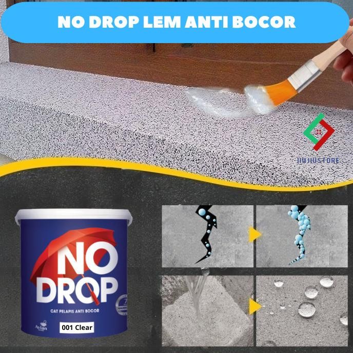 

NO DROP LEM ANTI BOCOR TRANSPARAN LEM TRANSPARAN 1kgNODROP001