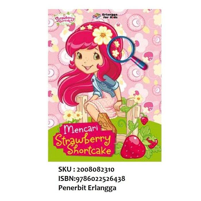 

Strawberry Shortcake Buku Cerita Anak Bilingual Mewarnai Erlangga