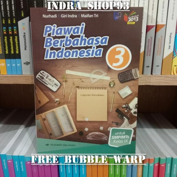 

Piawai Berbahasa Indonesia Kelas 3/IX SMP K13 Revisi Erlangga