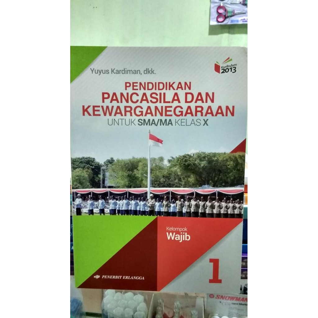 

PENDIDIKAN PANCASILA DAN KEWARGANEGARAAN 1 SMA/MA KELAS X ( K13N )