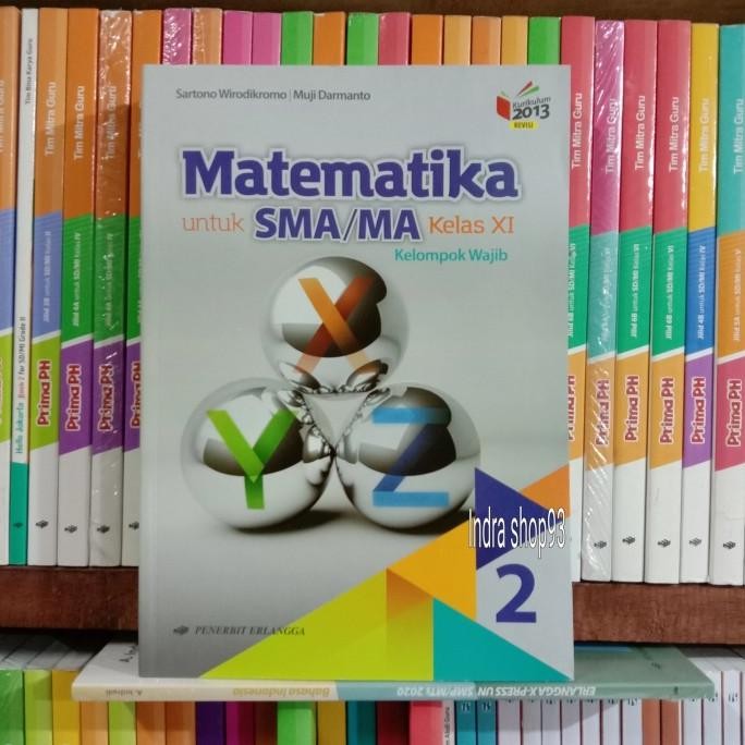 

Buku Matematika XYZ kelas 2 XI SMA kurikulum 2013 Erlangga Wajib