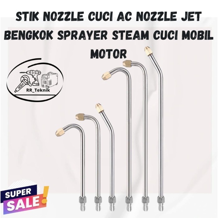 Stik Nozzle Cuci Ac Nozzle Jet Bengkok Sprayer Steam Cuci Mobil Motor Big Sale