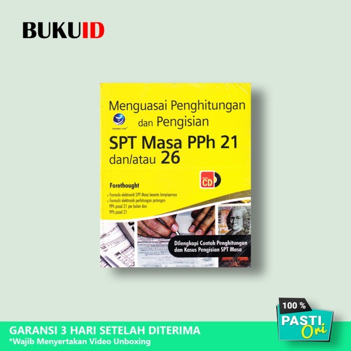 BUKU MENGUASAI PENGHITUNGAN DAN PENGISIAN SPT MASA PPH 21 DAN/ATAU 26