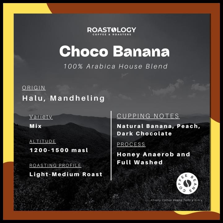 

Roastology Choco Banana Blend Specialty Coffee 200 Gram Original Best Quality