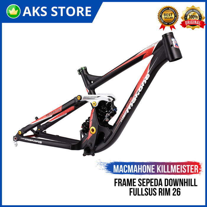 TERBARU Frame Sepeda MTB/DownHill Fullsus Alloy Macmahone Killmeister Rim 26