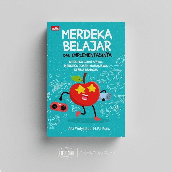 

KIRIM HARI INI Buku Merdeka Belajar dan Implementasinya - Ana Widyastuti