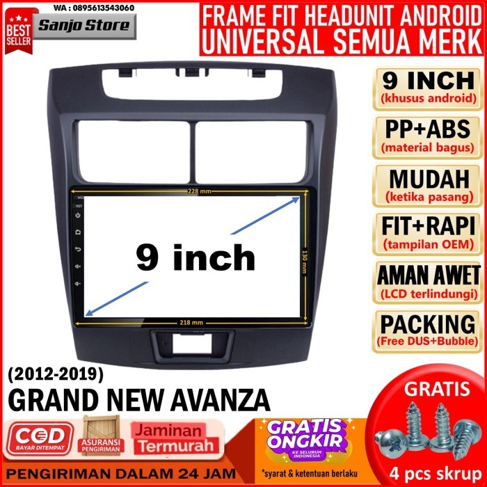 Frame Head Unit Android 9 Inch Avanza Xenia 2011-2019