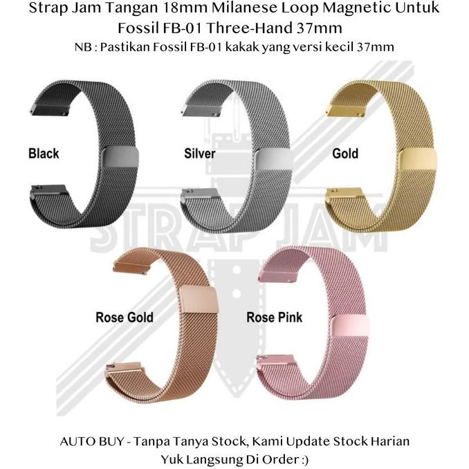 TERMURAH - Milanese Loop 18mm Strap Fossil FB-01 Three-Hand 37mm - Tali Jam