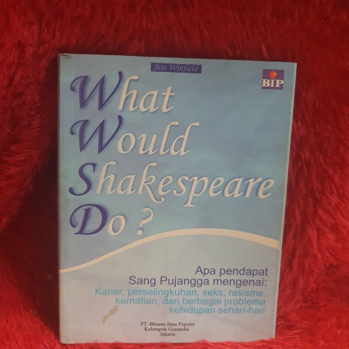 

BUKU WHAT WOULD SHAKESPEARE DO  BY JESS WINFIELD