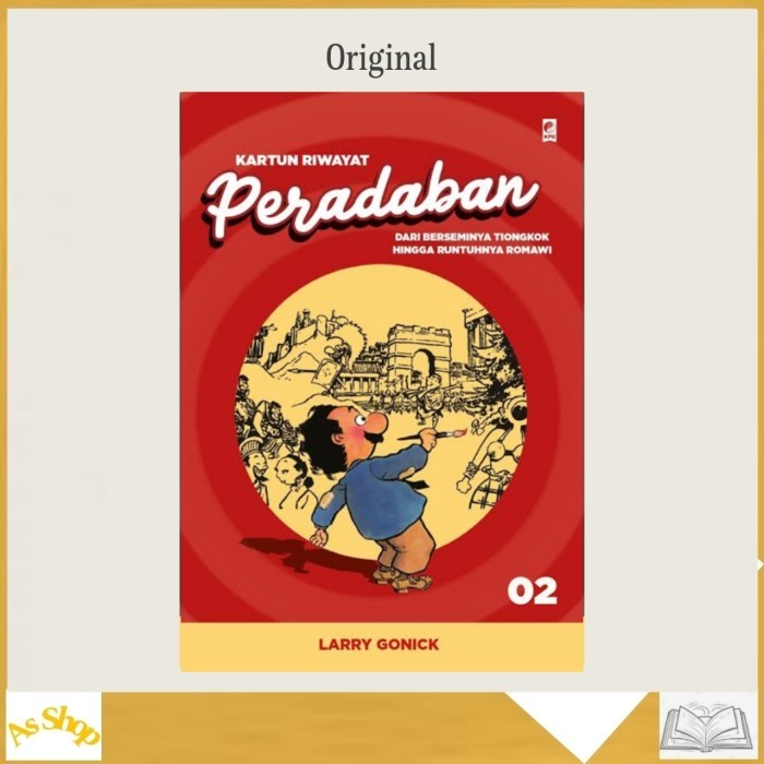 

BUKU KARTUN RIWAYAT PERADABAN JILID II LARRY GONICK