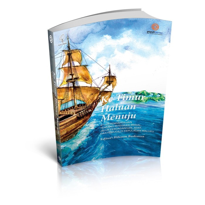 

KE TIMUR HALUAN MENUJU: STUDI PENDAHULUAN TENTANG INTEGRASI SOSIAL, JA