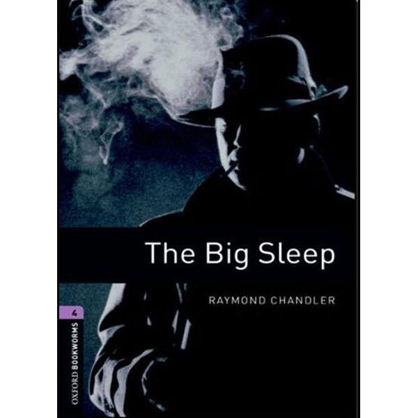 

Oxford Bookworms 4 - The Big Sleep