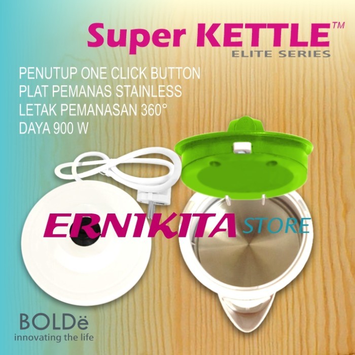 SUPER KETTLE BOLDE - ORIGINAL - TEKO LISTRIK - PEMANAS AIR