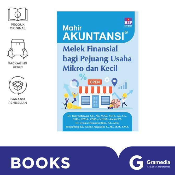 

New Gramedia Buku Mahir Akuntansi : Melek Finansial bagi Pejuang Usaha Mikro dan Kecil (Temy Setiawan)