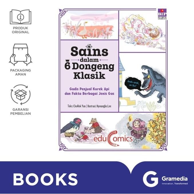 

New Gramedia Buku Sains dalam 6 Dongeng Klasik: Gadis Penjual Korek Api dan Fakta Berbagai Jenis Gas (ChoRok Yun)